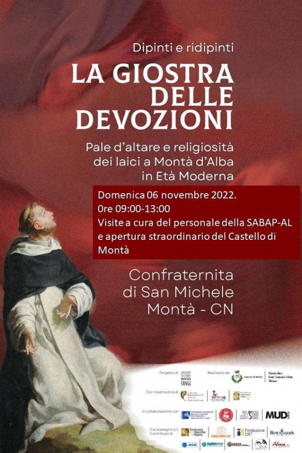 Mont&agrave; (CN)- Chiesa dei Santi Michele e Bernardino. Mostra &ldquo;La giostra delle devozioni. Pale d&rsquo;altare e religiosit&agrave; dei laici a Mont&agrave; d&rsquo;Alba in Et&agrave; Moderna&rdquo;, Castello di Mont&agrave;. Aperture straordinarie, visite guidate