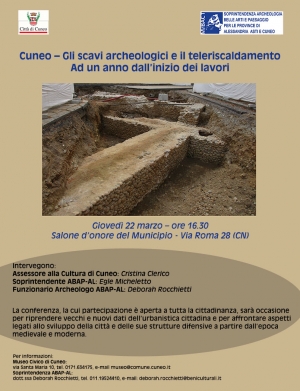 Cuneo – Gli scavi archeologici e il teleriscaldamento. Ad un anno dall’inizio dei lavori