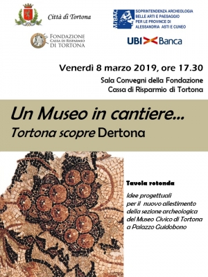 Un Museo in cantiere. Tortona scopre Dertona