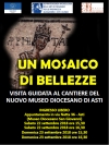 UN MOSAICO DI BELLEZZE - VISITA GUIDATA AL NUOVO MUSEO DIOCESANO DI ASTI